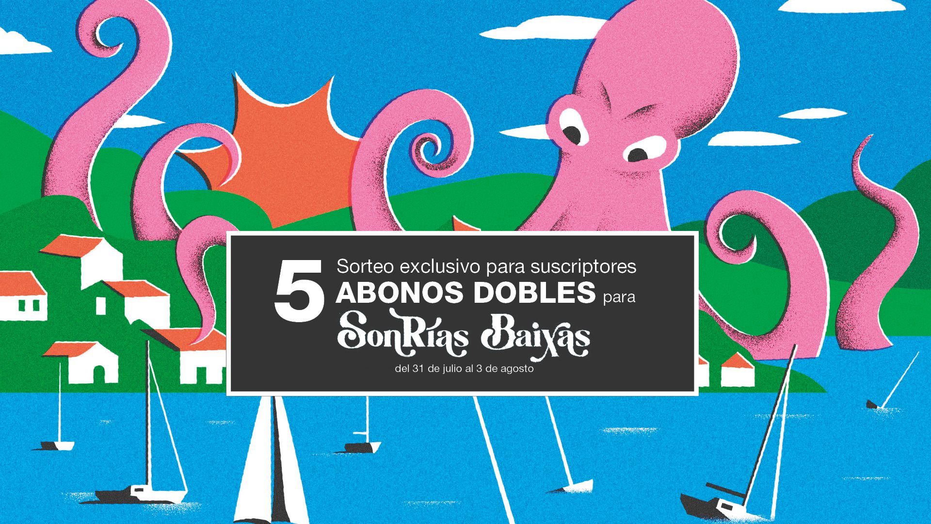 FARO te lleva al SonRías Baixas: sorteo de 5 abonos dobles