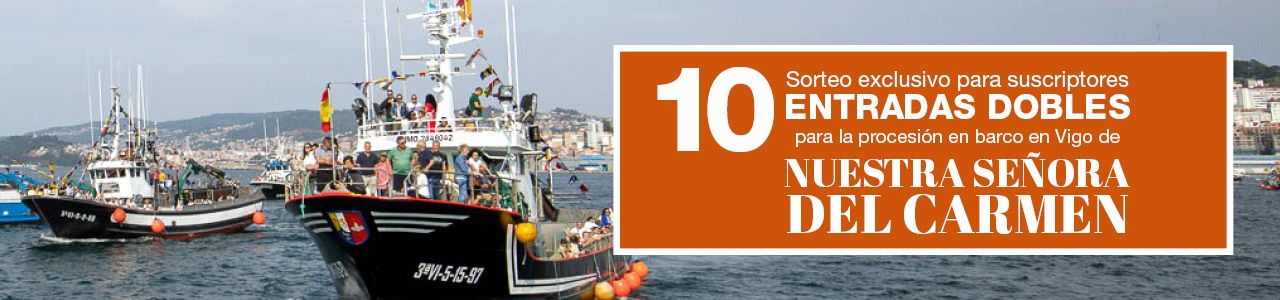 Faro de Vigo sortea 10 entradas dobles para vivir desde el mar la gran procesión del Carmen