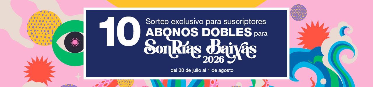 FARO te lleva al SonRías Baixas: sorteo de 10 abonos dobles