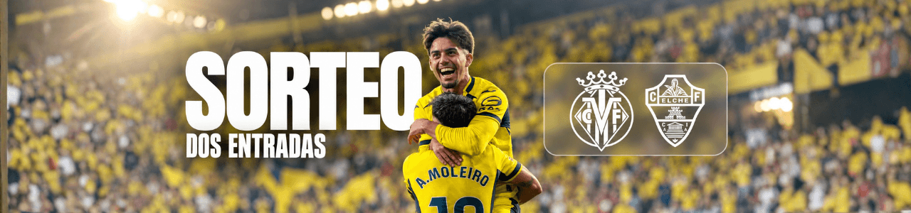 ¡Sorteo! Gana dos entradas para el Villarreal CF - Elche CF 