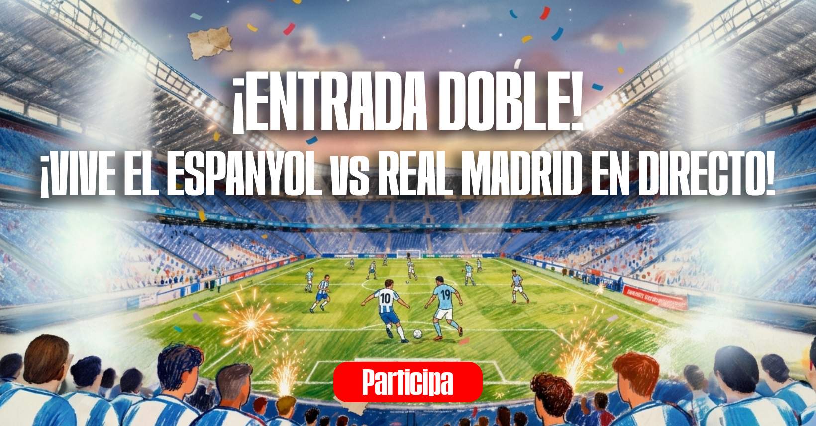 🚨 SORTEO ENTRADA DOBLE: Espanyol vs Real Madrid 🚨