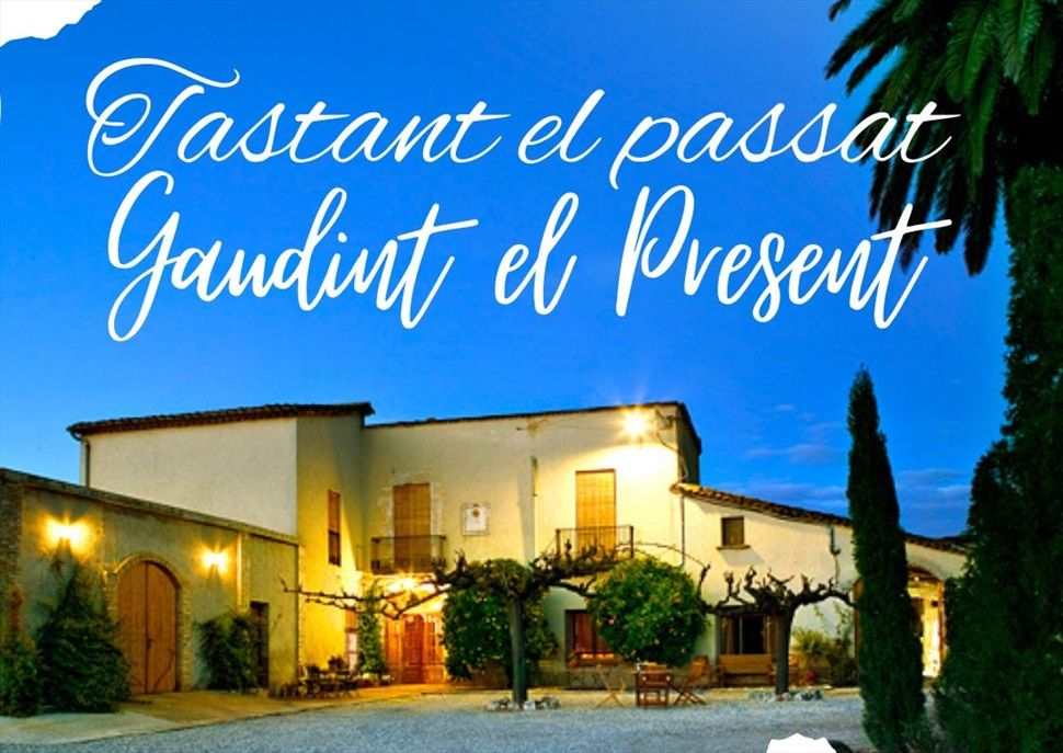 Tastant el passat, gaudint del present