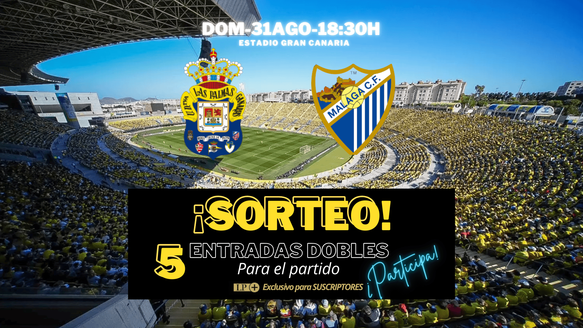 Gana entradas dobles para el partido UD Las Palmas vs. Málaga CF con LA PROVINCIA