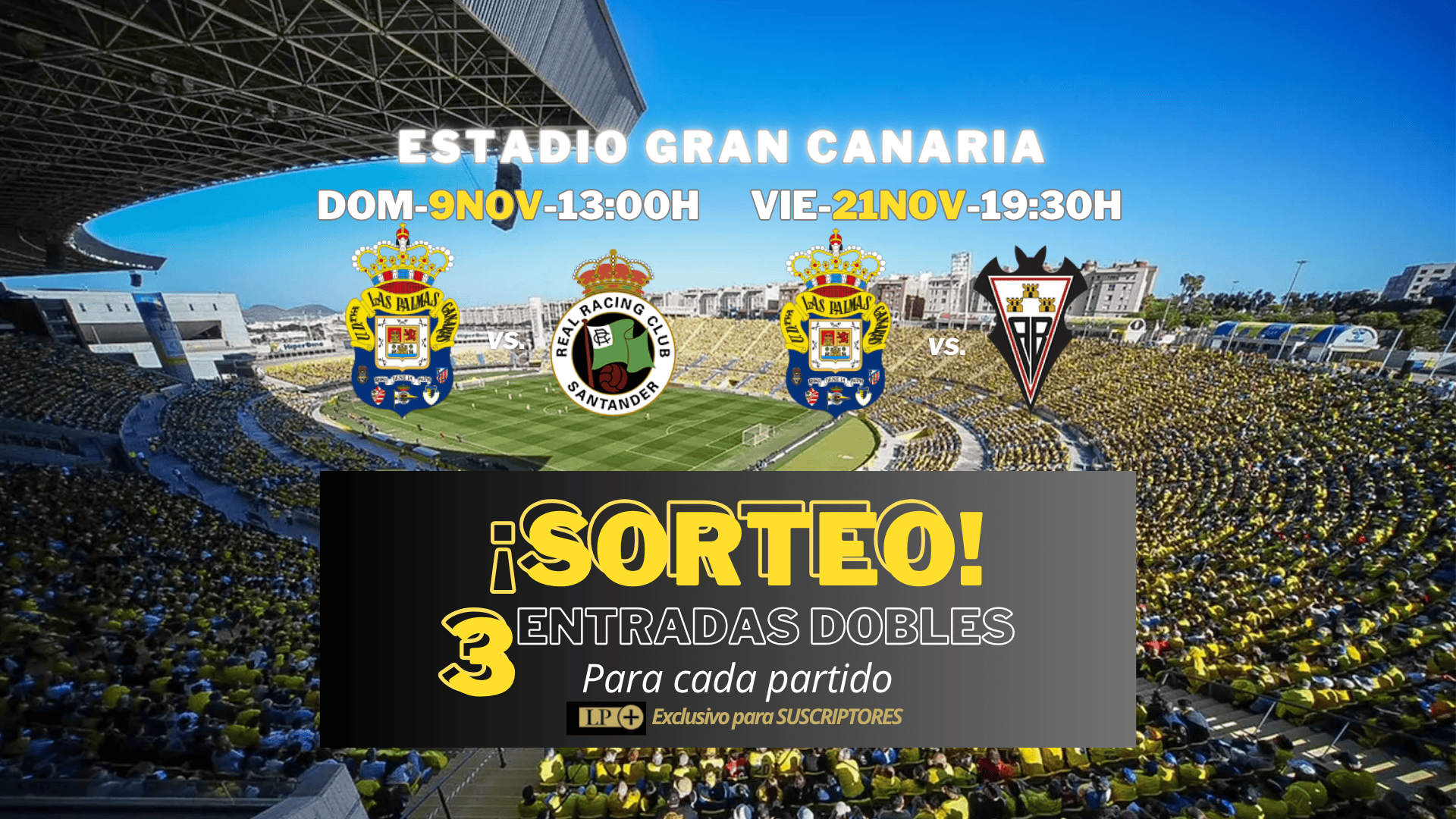 LA PROVINCIA te invita a vivir las emociones de los partidos de la UD Las Palmas este mes de noviembre